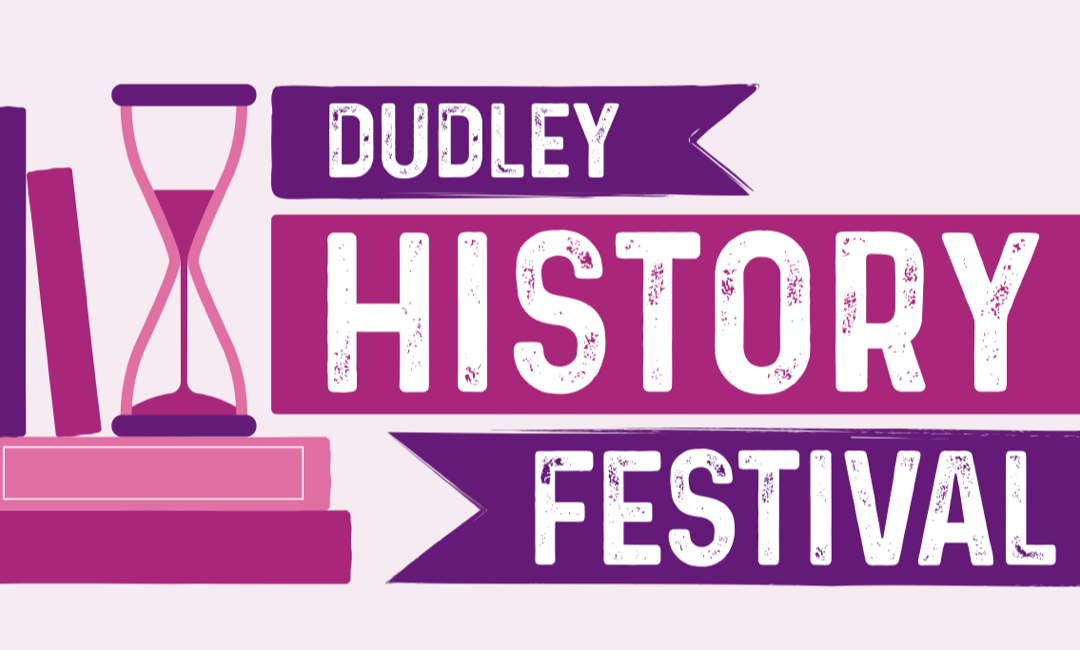 Delve into the past at Dudley History Festival